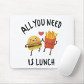 Alles wat je nodig hebt is lunch muismat (Met muis)