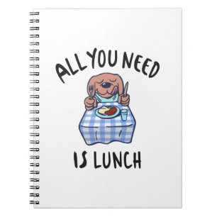 Alles wat je nodig hebt is lunch notitieboek