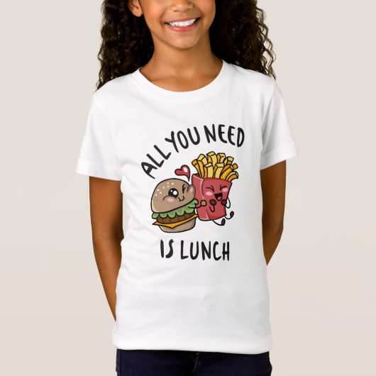 Alles wat je nodig hebt is lunch t-shirt (Voorkant)