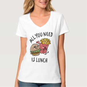 Alles wat je nodig hebt is lunch t-shirt