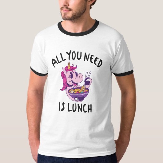 Alles wat je nodig hebt is lunch t-shirt (Voorkant)