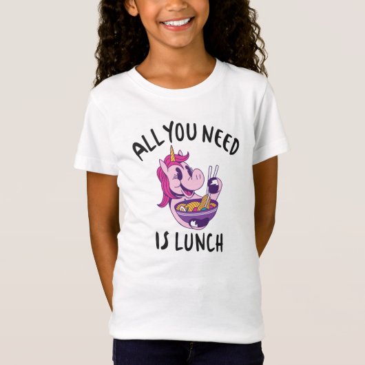 Alles wat je nodig hebt is lunch t-shirt (Voorkant)