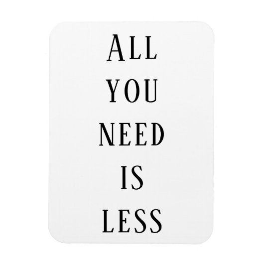Alles wat je nodig hebt, is minder magneet (Verticaal)