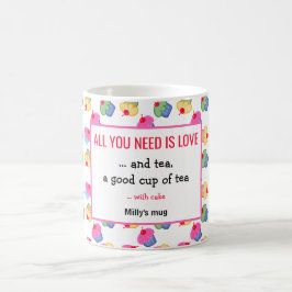 Alles wat je nodig hebt is thee, met cake, grappig koffiemok