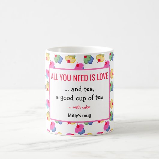 Alles wat je nodig hebt is thee, met cake, grappig koffiemok (Center)