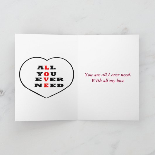 Alles wat je ooit nodig hebt, Valentijn aanpassen Feestdagen Kaart (Binnen)