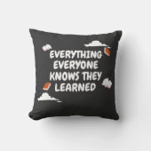 Alles wat je weet, heb je geleerd kussen (Voorkant)