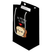 Alles wat je weet is Loaf Funny Bread Donk BG Klein Cadeauzakje (Voorkant Gekanteld)