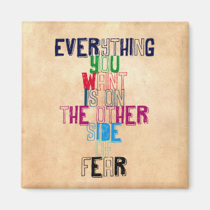 Alles wat je wilt is aan de andere kant van de ang magneet