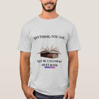 Alles wat je zegt T-shirt auteur