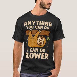 Alles wat jij kan, kan ik langzamer Lui luiaard T-shirt