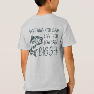 Alles wat jij kan vangen kan ik groter vangen t-shirt