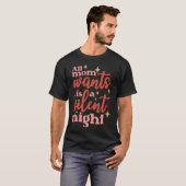 Alles wat mama wil is een stille nacht t-shirt (Voorkant volledig)