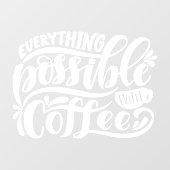 Alles wat mogelijk is met koffievensterkoeling raamsticker (Vel)