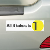 Alles wat nodig is is 1 - wit bumpersticker (Op auto)
