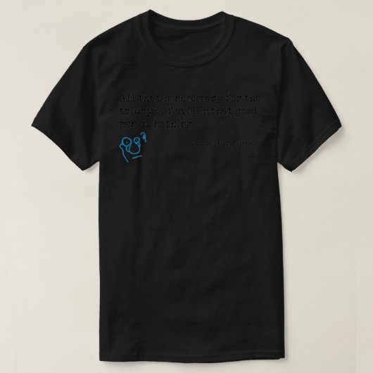 Alles wat nodig is om het kwaad te laten zegeviere t-shirt (Design voorkant)