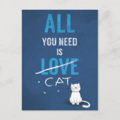 Alles wat u nodig hebt is een kat :) briefkaart (Voorkant)