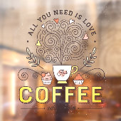 Alles wat u nodig hebt is een liefdeskoffie met cu raamsticker (Vel 2)