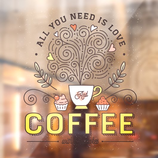 Alles wat u nodig hebt is een liefdeskoffie met cu raamsticker (Vel 2)