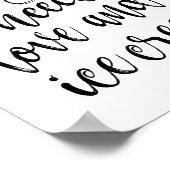 Alles wat u nodig hebt is liefde en consumptie-ijs poster (Hoek)