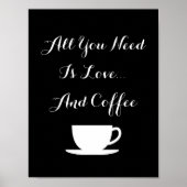 ALLES WAT U NODIG HEBT, IS LIEFT EN KOFFIE poster (Voorkant)