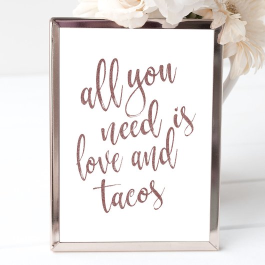 Alles wat u nodig hebt is Love and Tacos Roos Gold Poster