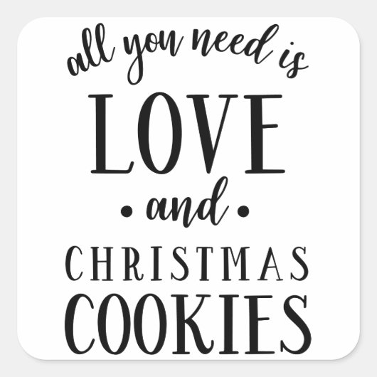 ALLES WAT U NODIG HEBT, IS LOVE- EN kerstcookies-s Vierkante Sticker (Voorkant)