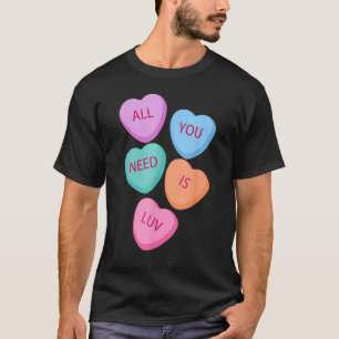 Alles wat u nodig hebt is Luv Hearts Snoep Love Va T-shirt