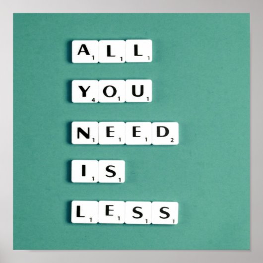 Alles wat u nodig hebt is minder, minimalistisch poster (Voorkant)