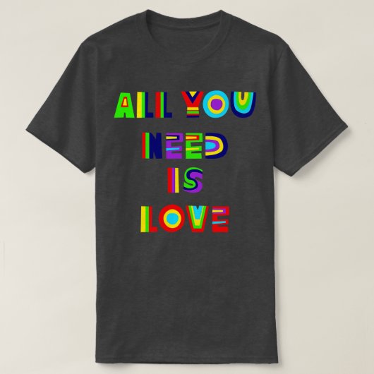 Alles wat u nodig hebt t-shirt (Design voorkant)
