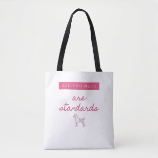 Alles wat u nodig hebt, zijn standaarden tote bag
