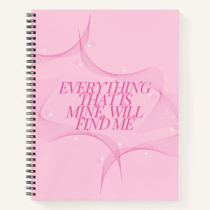 Alles wat van mij is, zal me vinden Quote, Roze Notitieboek