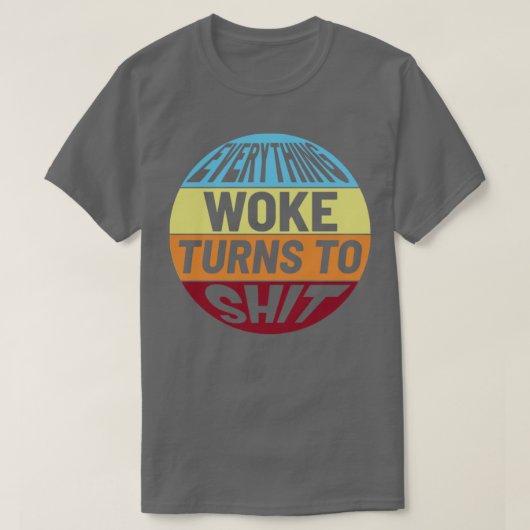 Alles wat wakker wordt, draait om stront2 t-shirt (Design voorkant)