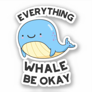 Alles wat walvis is goed sticker