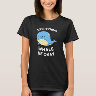Alles wat walvis is goed t-shirt