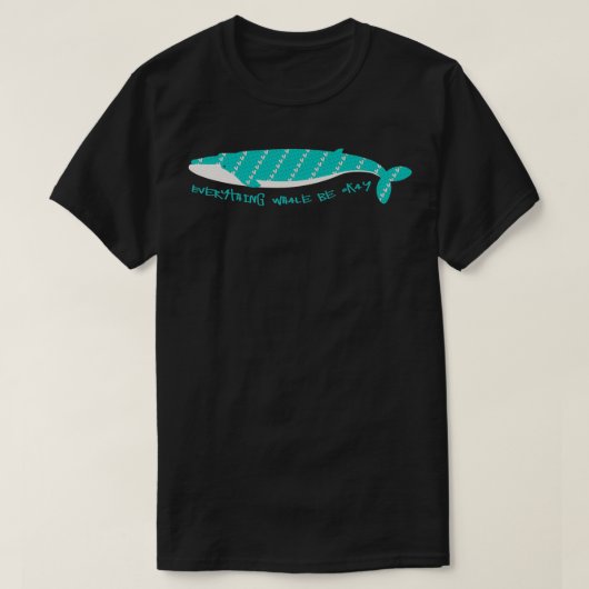 Alles wat walvis is oké t-shirt (Design voorkant)