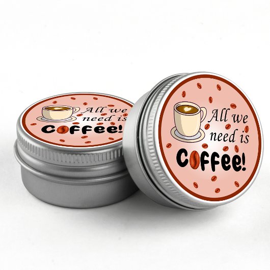 Alles wat we nodig hebben is een koffiebruine koff ronde sticker