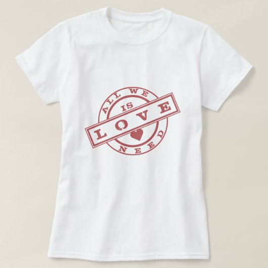 Alles wat we nodig hebben, is een liefdestekst van t-shirt (Design voorkant)