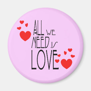alles wat we nodig hebben is liefde magneet