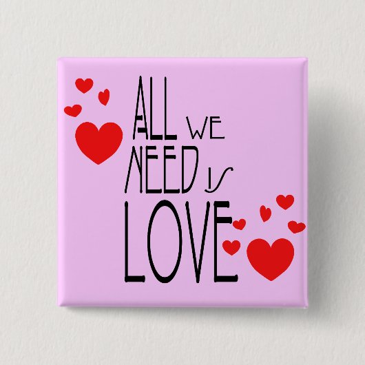 alles wat we nodig hebben is liefde vierkante button 5,1 cm (Voorkant)
