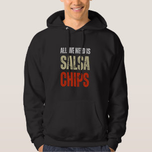 'Alles wat we nodig hebben is salsa en chips' met Hoodie