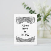 Alles wat we nu hebben is - Positieve Quote's Briefkaart (Staand voorkant)