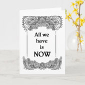 Alles wat we nu hebben is - Positieve Quote's Kaart (Gele Bloem)