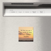 "Alles wat we zijn.." - Buddha Quote Magnet (Insitu (Vaatwasser))