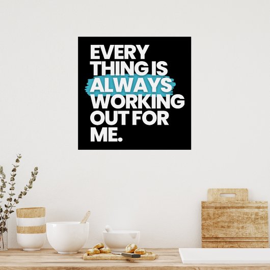 Alles werkt altijd voor mij poster (Keuken)