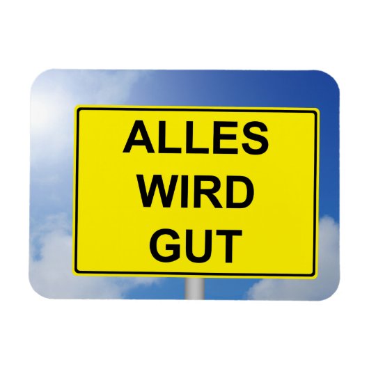 Alles wird Gut Schild mit Himmelhintergrund Magneet (Horizontaal)