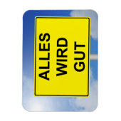 Alles wird Gut Schild mit Himmelhintergrund Magneet (Verticaal)