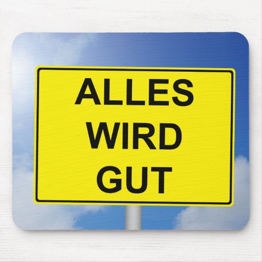 Alles wird Gut Schild mit Himmelhintergrund Muismat (Voorkant)