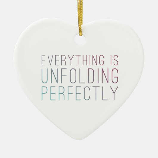 Alles wordt perfect ontwikkeld ~ Hartversiering Keramisch Ornament (Voorkant)