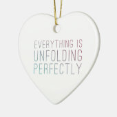 Alles wordt perfect ontwikkeld ~ Hartversiering Keramisch Ornament (Links)